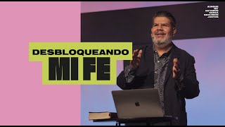 Desbloqueando Mi Fe - Alejandro Escobedo