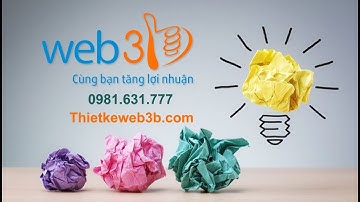 thietkeweb3b.com - Dịch vụ thiết kế web Chuyên nghiệp - Uy tín hàng đầu tại Hà Nội - 0981.631.777