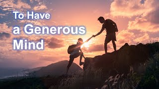 To Have a Generous Mind | Meditation