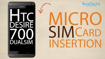 HTC Desire 700 dual sim - How to change the SIM card