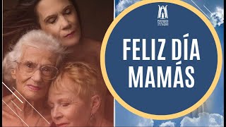 Feliz día Mamás - Parroquia Santa María de los Ángeles