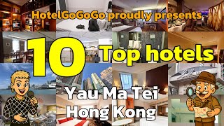 Top 10 Must-Visit Hotels in Yau Ma Tei, Hong Kong | HotelGoGoGo 🏨🌟