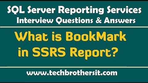 What is BookMark in SSRS Report - SSRS Interview Questions and Answers