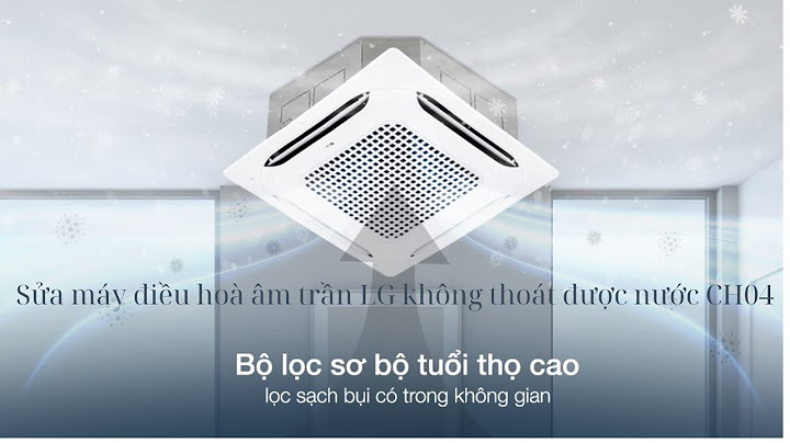 Bảng mã lỗi điều hoà lg âm trần