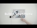 Build a smart home