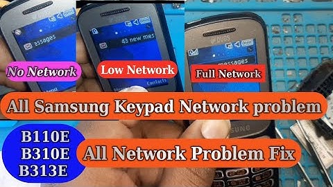 All Samsung Keypad Phone Network Problem || Samsung B313e Low Network No Network  Problem