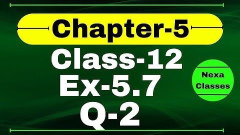 Class 12 Ex 5.7 Q2 Math | Differentiability | Q2 Ex 5.7 Class 12 Math | Ex 5.7 Q2 Class 12 Math