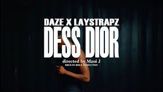 Фото Daze X LayStrapz - Dess Dior [Official Music Video]