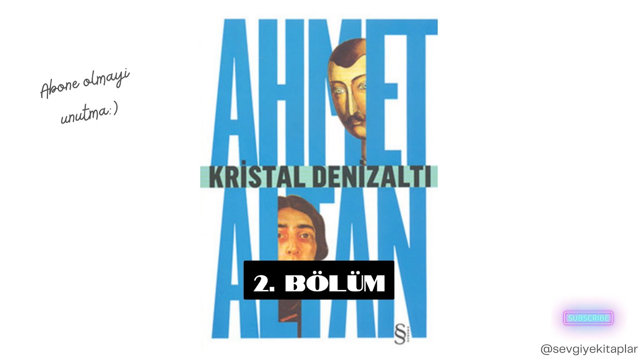 Ahmet Altan - Kristal Denizalti (Sesli kitap) 2. Bolum