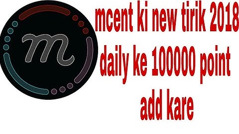 mcent ki new tirik se 100000 point add kare
