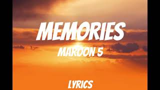 Maroon 5 - Memories (Lyrics)