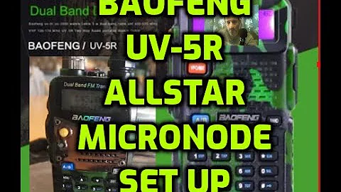 ALLSTAR NODE BUILDING -SETTING UP MY BAOFENG UV5R to talk to Baofeng 888s inside the g7rpg micronode