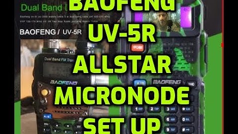 ALLSTAR NODE BUILDING -SETTING UP MY BAOFENG UV5R to talk to Baofeng 888s inside the g7rpg micronode