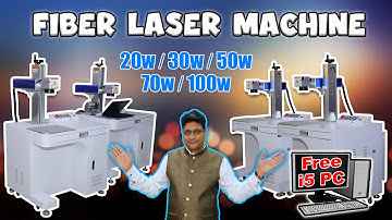 FIBER LASER MARKING MACHINE | 20W, 30W, 50W, 70W & 100W AVAILABLE | BEST SERVICES | CALL 8377907080