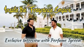 'Inside the Fragrance Empire: Exclusive Interview with Perfume Tycoon - Urooj Ahmed Khan''