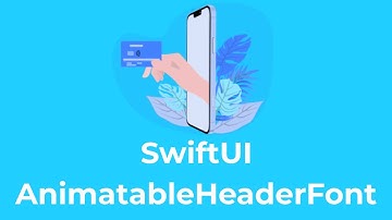 [#SwiftUI 3.0] AnimatabeHeaderFont - Animatable - PreferenceKey - GeometryReader