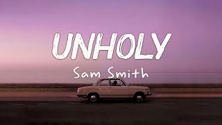 Sam Smith - Unholy (Lyrics) ft. Kim Petras