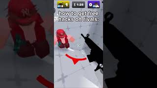 how to get free hacks on rivals: