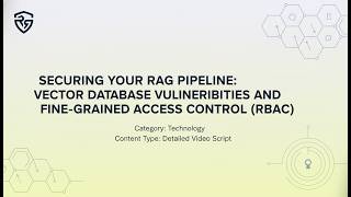 Secure Your RAG Pipeline: Vector DB Vulnerabilities & RBAC for Enterprise AI (LLM Security Guide)