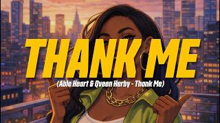 Download lagu Able Heart & Qveen Herby - Thank Me (Lyric Video)