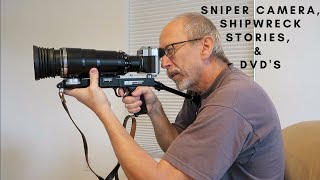 Sniper Camera, Shipwreck Stories, & DVD's