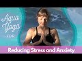 Aqua Yoga For Reducing Stress and Anxiety