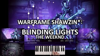 Warframe Shawzin*: Blinding Lights (The Weeknd)