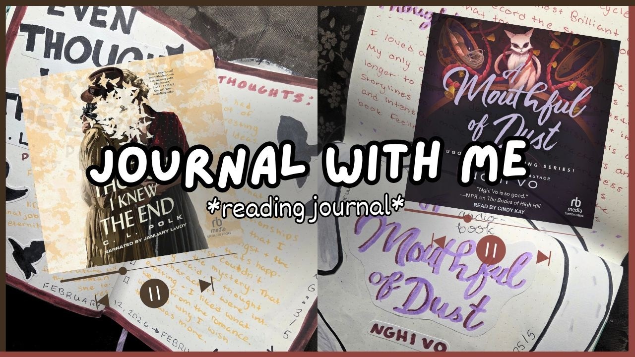 Journal With Me ~ Even Though I Knew the End & A Mouthful of Dust | Reading Journal