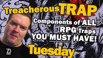 Dungeon Traps, How to design traps for your roleplaying games - Treacherous Trap Tuesday