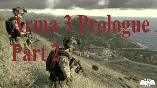 Arma 3 - Prologue Part 2 -First firefight and finding our lost convoy