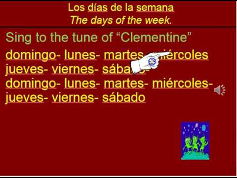 Spanish Days Of The Week Sung To Clementine Youtube Spanish Days Of The Week Sung To Clementine Youtube