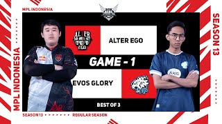 [Game - 1] ALTER EGO vs EVOS GLORY | MPL ID S13