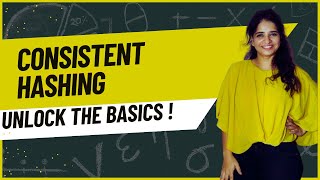 Implement Consistent Hashing for Load Balancing. Understand the BASICS !