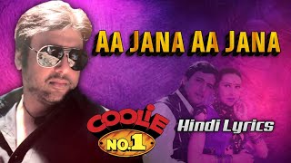 Download Lagu Aa Jana Aa Jana Hindi Lyrics |Coolie No.1 |Alka Yagnik, Kumar Sanu | Govinda, Karishma |Anand Milind MP3