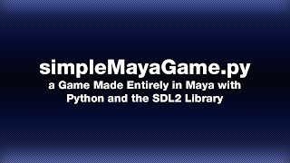 Simple Maya Game Demo - LMP3D - Python