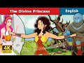 The Divine Princess Story in English | Stories for Teenagers | English Fairy Tales