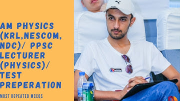 AM Physics(KRL, Nescom, NDC, PAEC) Most Repeated MCQs