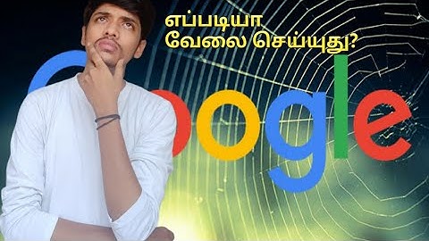 How Google search works | Google search எப்படி வேலை செய்கிறது | Tamil | Tech Tweet | MK
