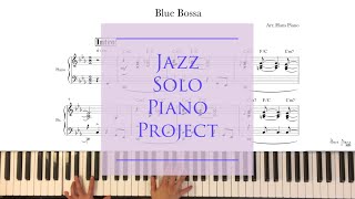 Blue Bossa  / Jazz Solo Piano Project / Free transcription/ arr.HansPiano