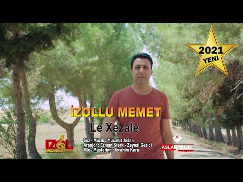 İzollu Memet Le Xazole 2021 Yeni Klip