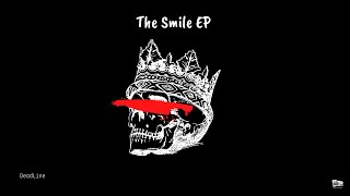 DeadLine - The Smile EP (Full Album)