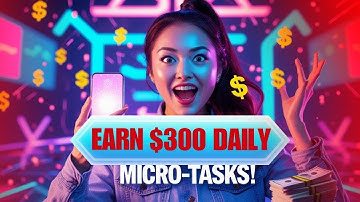 Best Microtask Jobs to Make Money Online 2024 (Free & Easy)