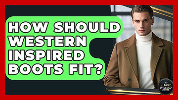 How Should Western Inspired Boots Fit? - The Sharp Dressed Gent