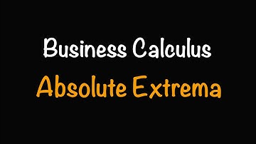 Bedrijfscalculus: Absolute Extrema & De Extreme Waardestelling (6.1) Wiskunde met Professor V