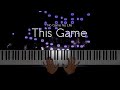 No Game No Life OP - This Game [Piano/Animenz arr]