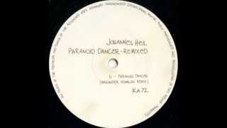 Johannes Heil - Paranoid Dancer (Alexander Kowalski Remix)