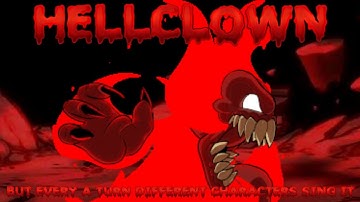 HELLCLOWN But Every a Turn Different Opponent Character Sing It (FNF Betadciu)