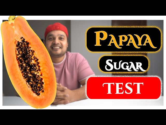 Does consuming papaya raise blood sugar levels?