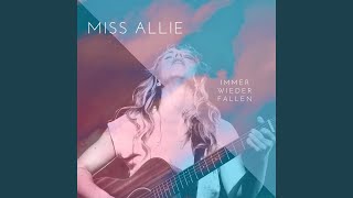 Video thumbnail of "Miss Allie - Feuer und Flamme"