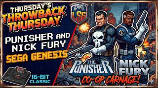 16-BIT JUSTICE! Punisher &amp; Nick Fury on Sega Genesis | Throwback Thursday